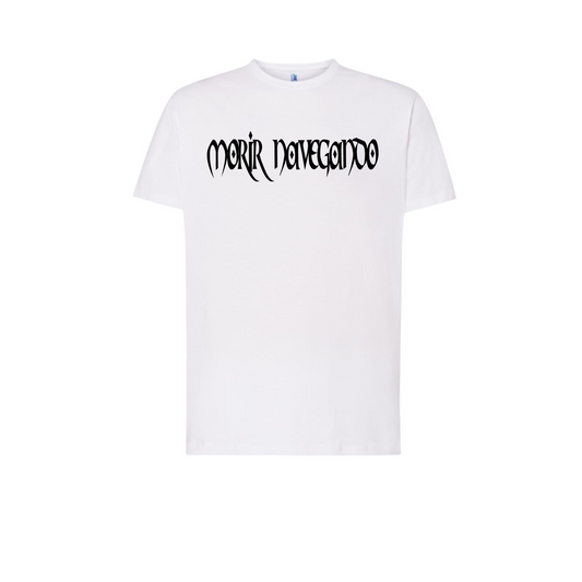 CAMISETA "MORIR NAVEGANDO" x LUCA MAD